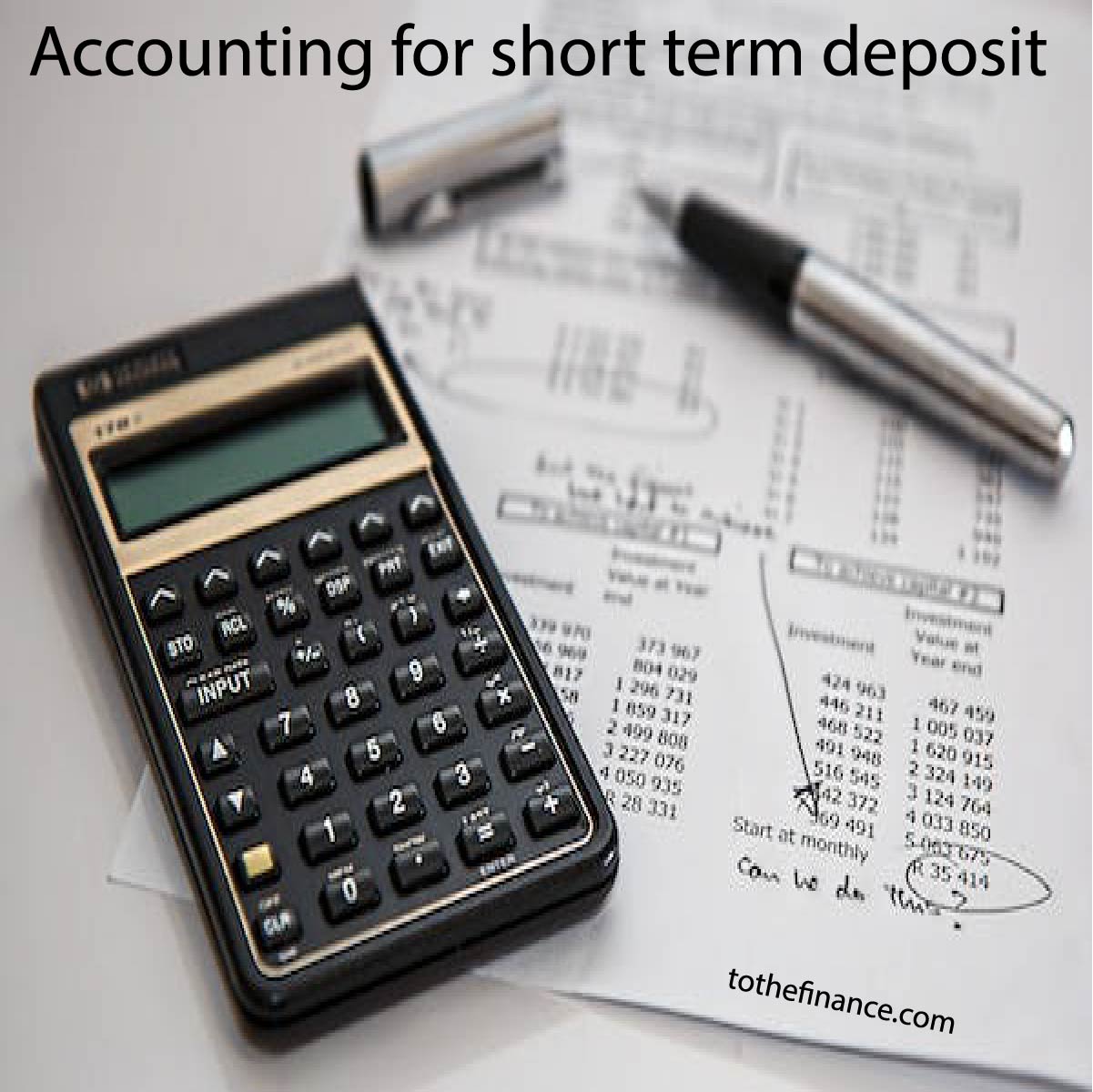 Accounting for short term deposit
