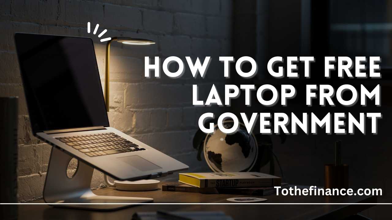 HOW-TO-GET-FREE-LAPTOP-FROM-GOVERNMENT